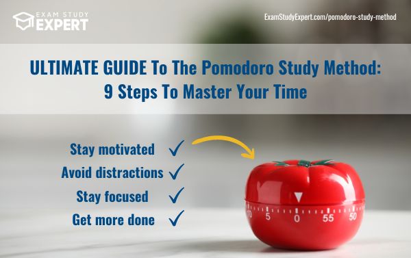 ULTIMATE GUIDE To The Pomodoro Study Method: 9 Steps To Master Your Time