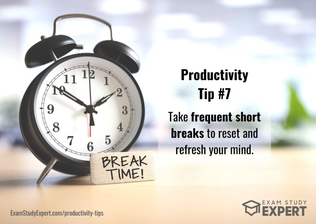 make the most of this productivity tip by taking frequent breaks in your work or studies