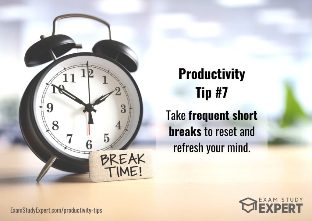 alarm clock and text for productivity tip 7: taking frequent breaks in your work or studies